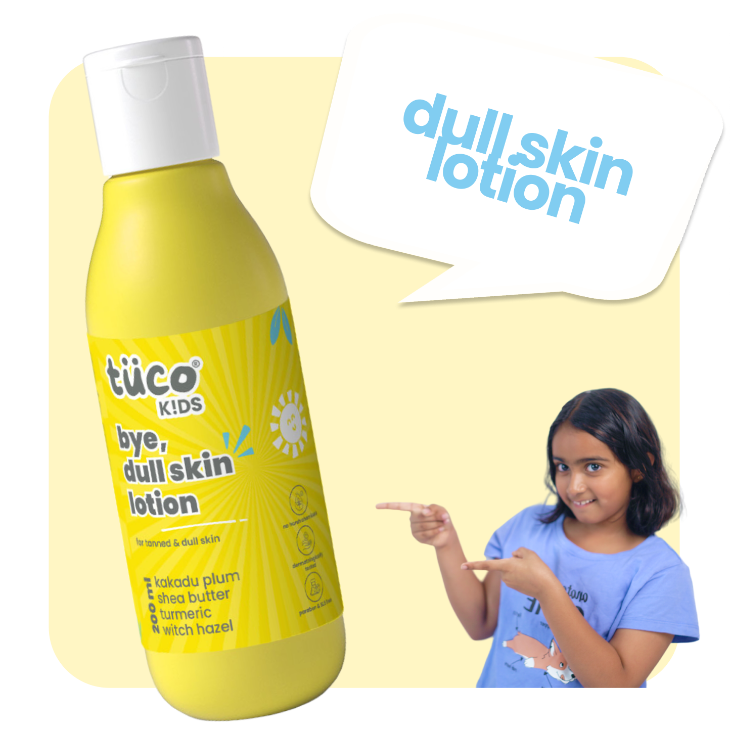TuCo Kids Bye, Dull Skin Lotion is a natural skincare solution for kids aged 3 and up. Crafted with Kakadu Plum for brightening, Shea Butter for deep hydration, and Turmeric to even out skin tone, this lotion reduces dark spots and leaves skin soft, smooth, and healthy.
